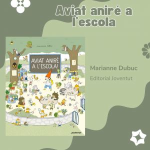 Aviat aniré a l'escola!